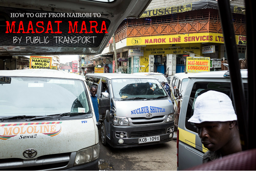 How To Get From Nairobi To Maasai Mara By Public Transport • GreatDistances